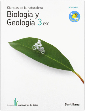 BIOLOGIA Y GEOLOGIA, 3º ESO. MOCHILA LIGERA. LOS CAMINOS DEL SABER