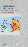 ABECEDARIO DE TINTIN (ANATOMIA DE UN PERSONAJE UNIVERSAL
