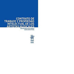 CONTRATO DE TRABAJO Y PROPIEDAD INTELECTUAL DE LOS ARTISTAS MUSICALES
