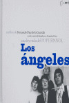 LOS ANGELES. UNA LEYENDA DEL POP ESPAÑOL