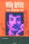 WILLY DEVILLE, EL HOMBRE A QUIEN ROSITA ROBO EL TELEVISOR
