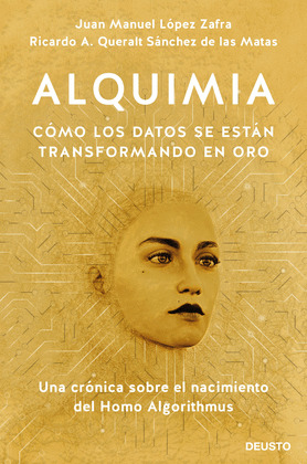 ALQUIMIA (CÓMO LOS DATOS SE ESTÁN TRANSFORMANDO EN ORO)