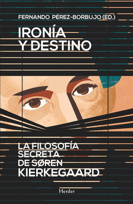 IRONÍA Y DESTINO