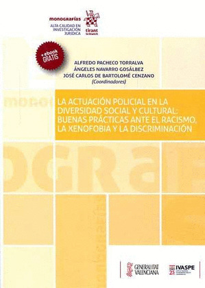 LA ACTUACION POLICIAL EN LA DIVERSIDAD SOCIAL Y CULTURAL: BUENAS PRACTICAS ANTE