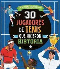 30 JUGADORES TENIS QUE HICIERON HISTORIA