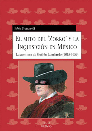 MITO DEL ZORRO Y LA INQUISICION EN MEXICO