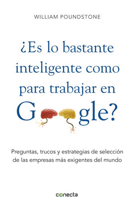 ¿ES USTED TAN INTELIGENTE COMO PARA TRABAJAR EN GOOGLE?