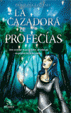 CAZADORA DE PROFECÍAS, LA