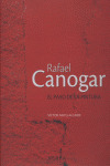 RAFAEL CANOGAR: EL PASO DE LA PINTURA