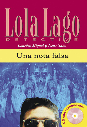 NOTA FALSA, UNA  (LOLA LAGO DETECTIVE) (CON CD-ROM)