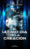 ÚLTIMO DÍA DE LA CREACIÓN, EL