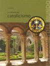 MIRADA DEL CATOLICISMO, LA