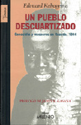 UN PUEBLO DESCUARTIZADO. GENOCIDIO Y MASACRES EN RUANDA 1994
