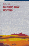 CUANDO IRAK DORMIA