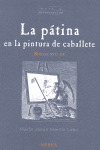 PATINA EN LA PINTURA DE CABALLETE, LA