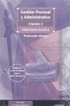 TEMARIO 2. GESTION PROCESAL Y ADMINISTRATIVA, PROMOCION INTERNA
