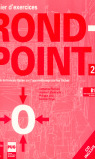 ROND- POINT 2 CAHIER + CD COURS DE FRANCAIS
