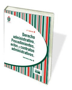 DERECHO ADMINISTRATIVO PROCEDIMIENTOS ACTOS CONTRATOS ADMINISTRATIVOS