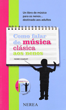 COMO FALAR DE MÚSICA CLÁSICA AOS NENOS