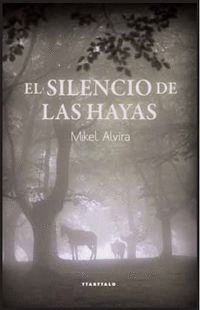 SILENCIO DE LAS HAYAS, EL