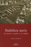 STULTIFERA NAVIS. LOCURA, PODER Y CIUDAD
