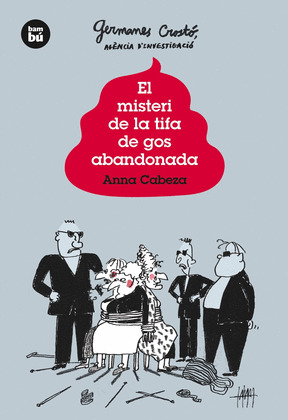 MISTERI DE LA TIFA DE GOS ABANDONADA, EL