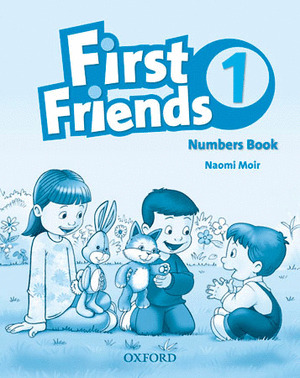 (11).FIRST FRIENDS 1 (NUMBERS BOOK) 4 AÑOS
