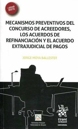 MECANISMOS PREVENTIVOS DEL CONCURSO DE ACREEDORES, LOS ACUERDOS DE REFINANCIACIO