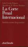 ADE. LA CORTE PENAL INTERNACIONAL: JUSTICA 