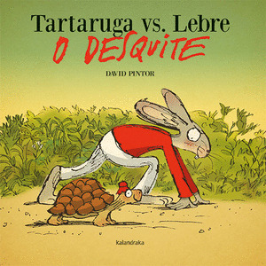 TARTARUGA VS. LEBRE O DESQUITE