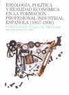 IDEOLOGIA, POLITICA Y REALIDAD ECONOMICA FORMACION PROFESION