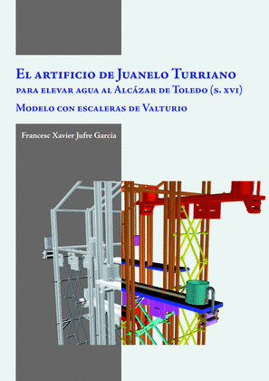 ARTIFICIO DE JUANELO TURRIANO, EL
