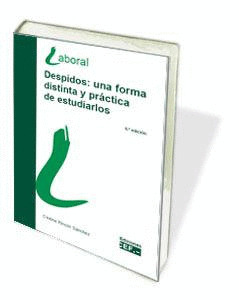 DESPIDOS: UNA FORMA DISTINTA Y PRACTICA DE ESTUDIARLOS