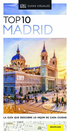 MADRID. GUÍA VISUAL TOP 10