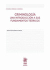 CRIMINOLOGIA UNA INTRODUCCION A SUS FUNDAMENTOS TEORICOS 8ª EDICION 2016