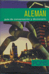 ALEMAN. GUIA DE CONVERSACION Y DICCIONARIO