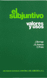 EL SUBJUNTIVO: VALORES Y USOS