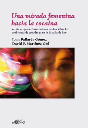 UNA MIRADA FEMENINA HACIA LA COCAÍNA