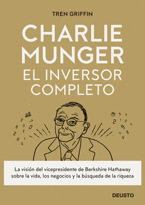 CHARLIE MUNGER: EL INVERSOR COMPLETO