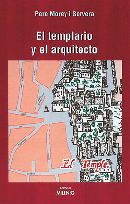 EL ARQUITECTO Y EL TEMPLARIO