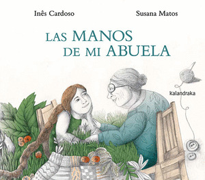 MANOS DE MI ABUELA, LAS