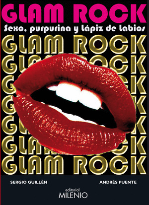 GLAM ROCK -SEXO PURPURINA Y LAPIZ DE LABIOS-