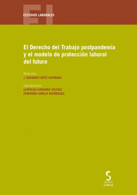 DERECHO TRABAJO POSTPANDEMIA Y MODELO PROTECCION LABORAL