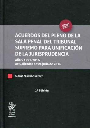 ACUERDOS DEL PLENO DE LA SALA PENAL DEL TRIBUNAL SUPREMO PARA UNIFICACION DE LA