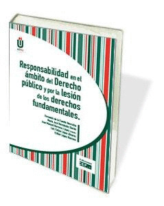 RESPONSABILIDAD EN EL AMBITO DEL DERECHO PUBLICO POR LA LESION DE LOS DERECHOS F