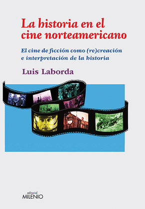 HISTORIA EN EL CINE NORTEAMERICANO, LA