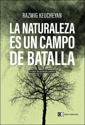 NATURALEZA ES UN CAMPO DE BATALLA, LA