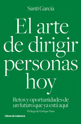 ARTE DE DIRIGIR PERSONAS HOY, EL