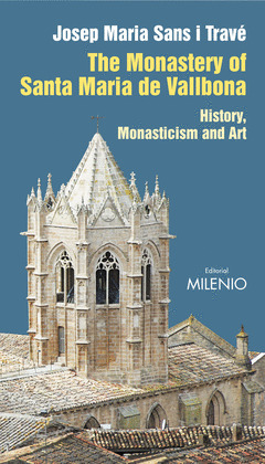 THE MONASTERY OF SANTA MARIA DE VALLBONA