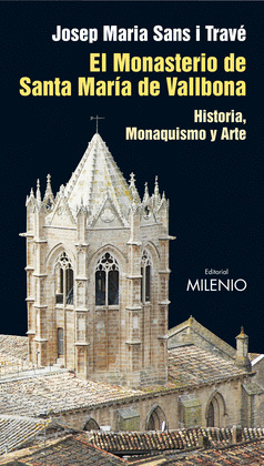 EL MONASTERIO DE SANTA MARÍA DE VALLBONA